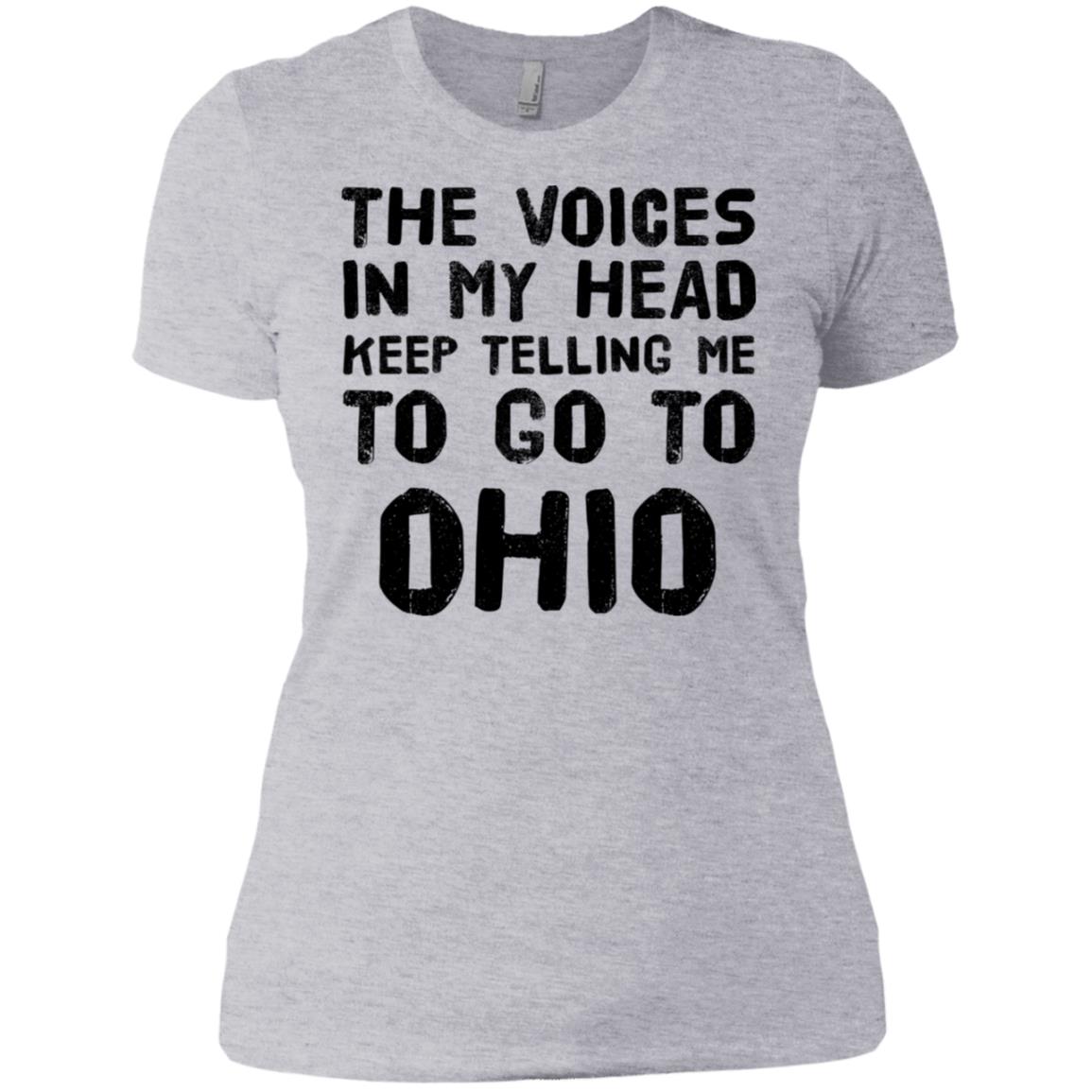 The Voices In My Head Telling Me To Go To Ohio T-Shirt - T-shirt Teezalo