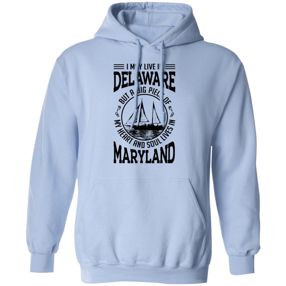 Live In Delaware My Soul Lives In Maryland T-Shirt - T-shirt Teezalo