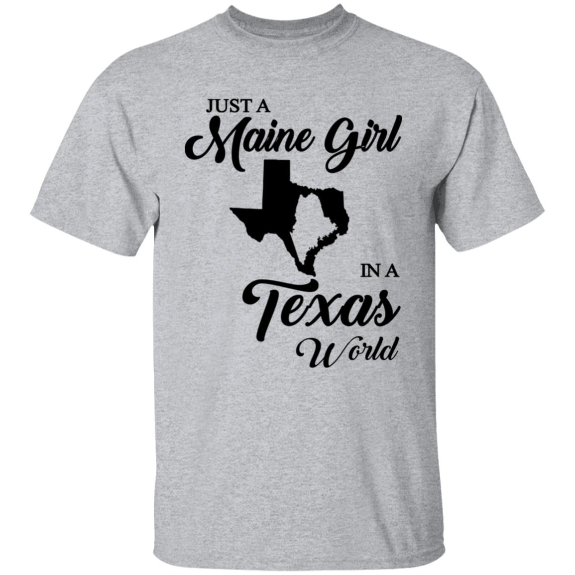 Just A Maine Girl In A Texas World T-Shirt - T-shirt Teezalo