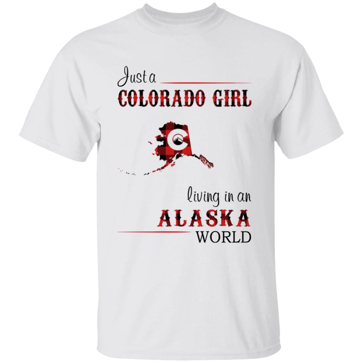 Just A Colorado Girl Living In An Alaska World T-shirt - T-shirt Born Live Plaid Red Teezalo