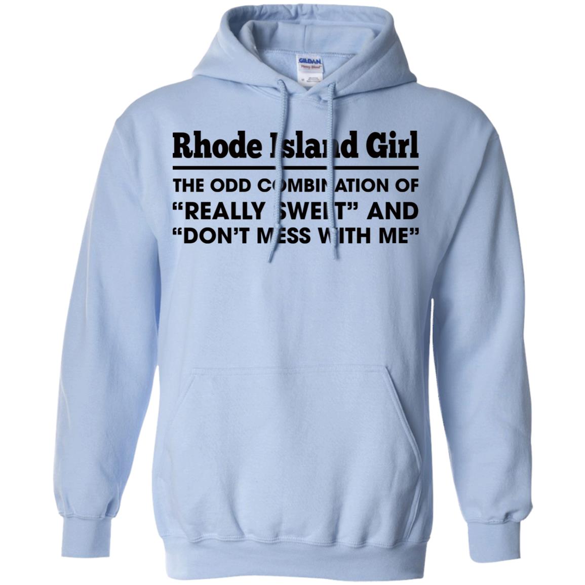 Rhode Island Girl Really Sweet And Don't Mess T-shirt - T-shirt Teezalo