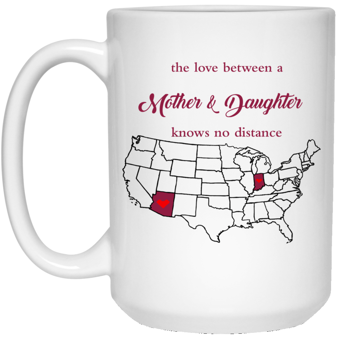 Arizona Indiana Love Mother Daughter Mug - Mug Teezalo