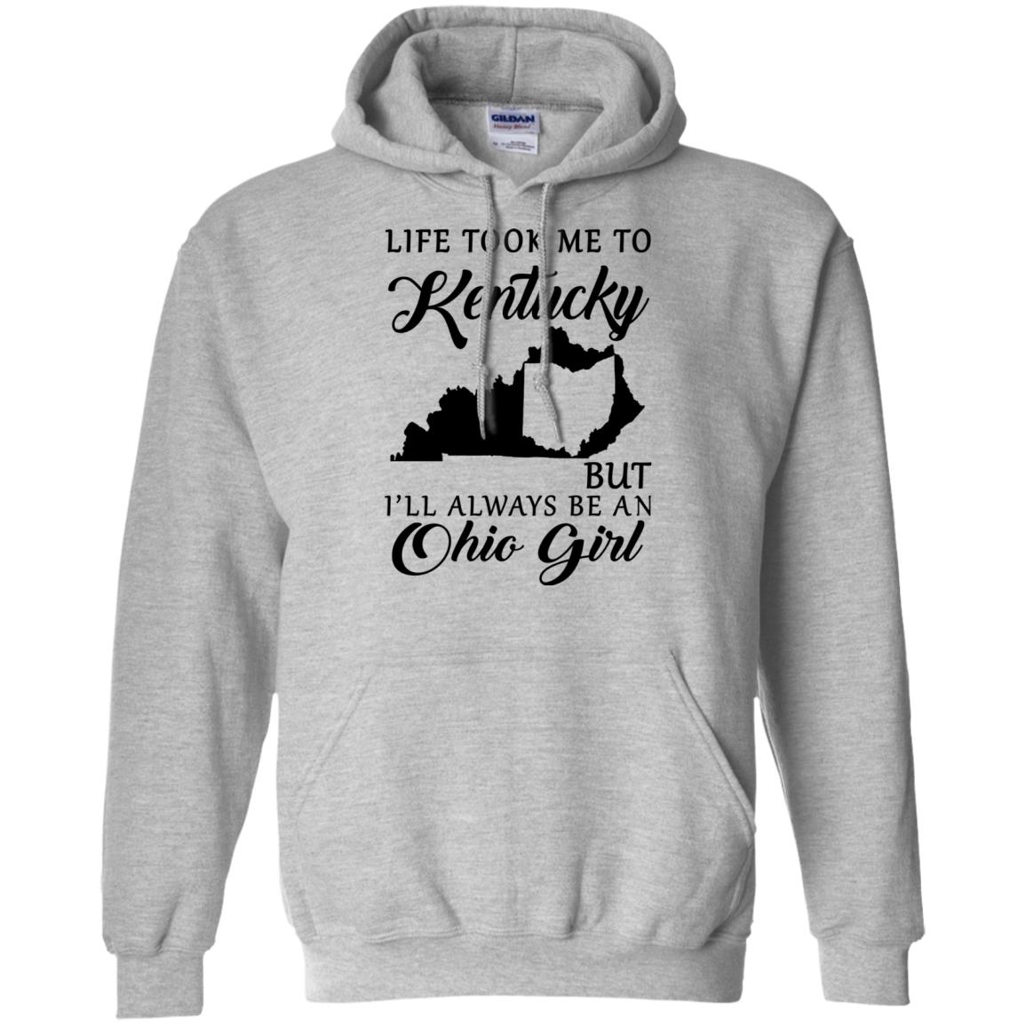 Life Took Me To Kentucky Always Be An Ohio Girl T-Shirt - T-shirt Teezalo