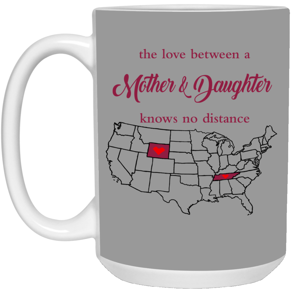 Wyoming Tennessee The Love A Mother And Daughter Mug - Mug Teezalo