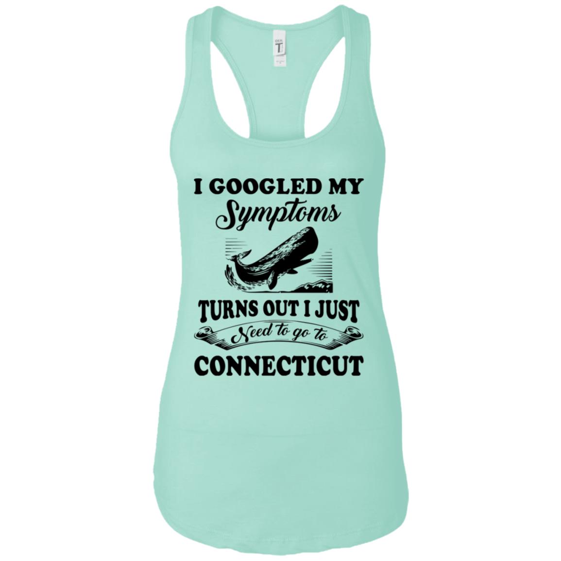 Turns Out I Just Need To Go To Connecticut T Shirt - T-shirt Teezalo