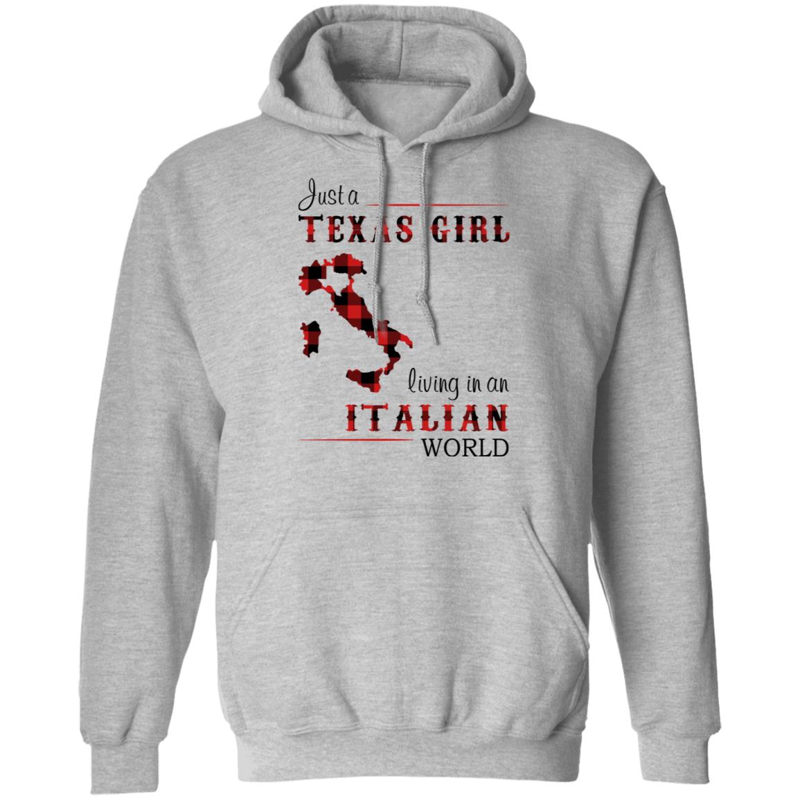 Just A Texas Girl Living In An Italian World T Shirt - T-shirt Teezalo