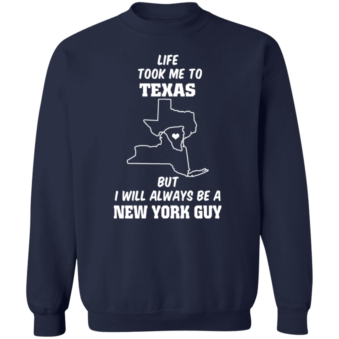 Life Took Me To Texas Always Be A New York Guy T-Shirt - T-shirt Teezalo