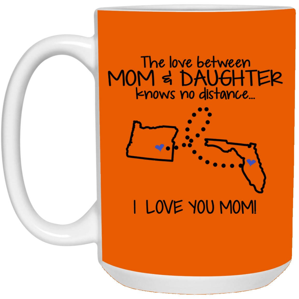 Florida Oregon The Love Between Mom And Daughter Mug - Mug Teezalo