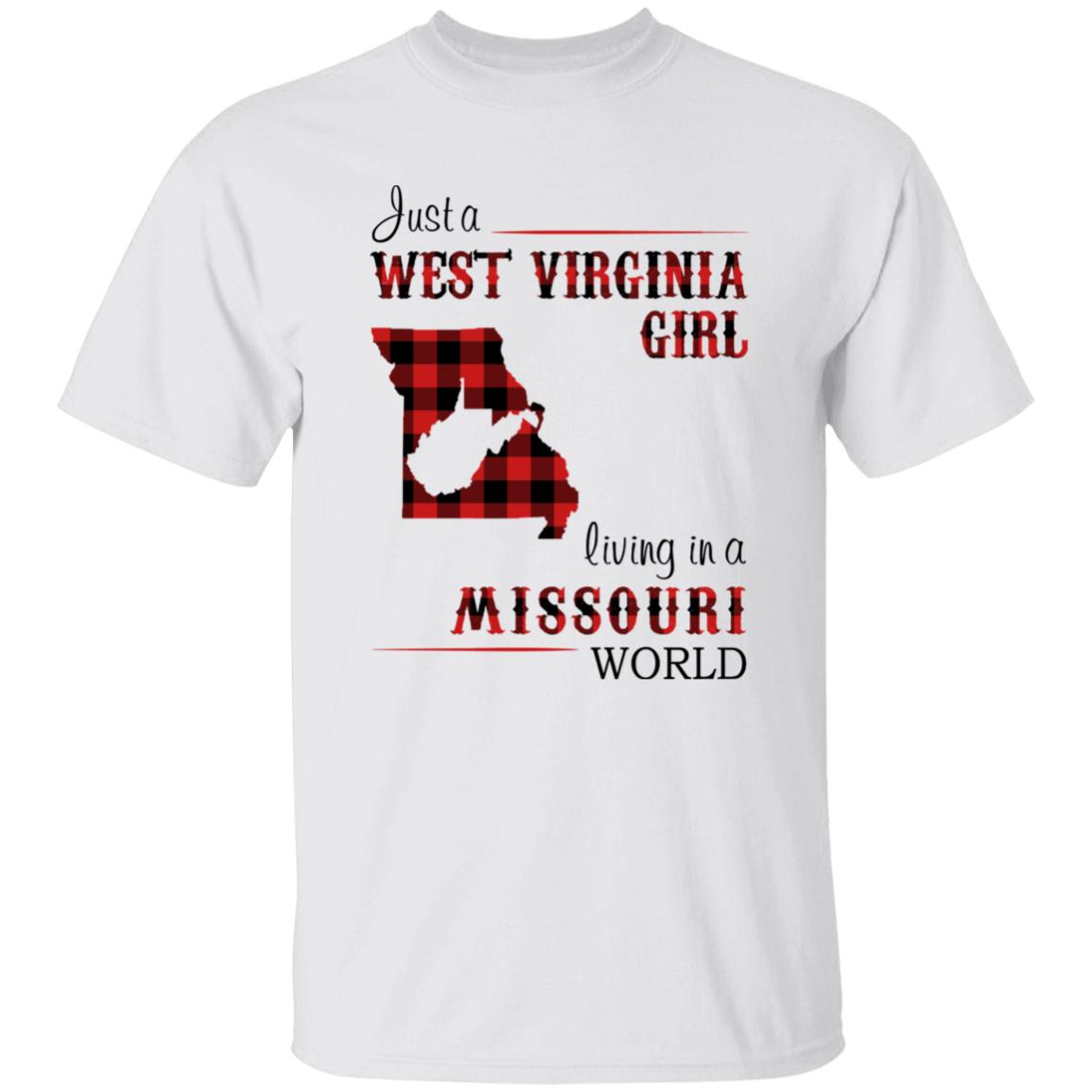 Just A West Virginia Girl Living In A Missouri World T-shirt - T-shirt Born Live Plaid Red Teezalo