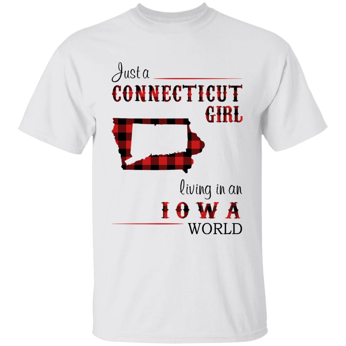 Just A Connecticut Girl Living In An Iowa World T-shirt - T-shirt Born Live Plaid Red Teezalo