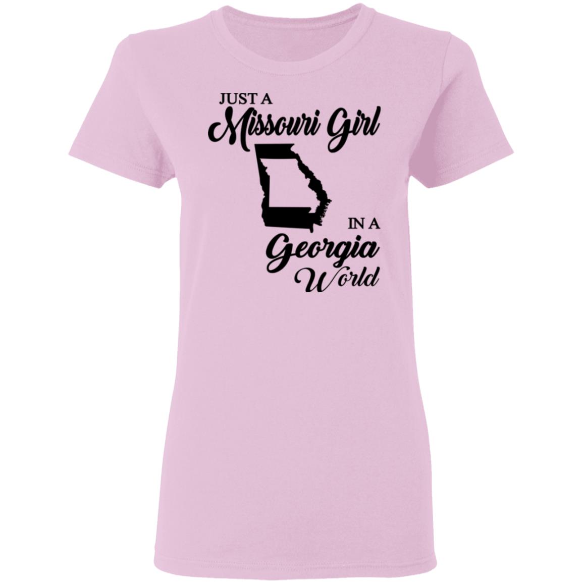 Just A Missouri Girl In A Georgia World T-Shirt - T-shirt Teezalo