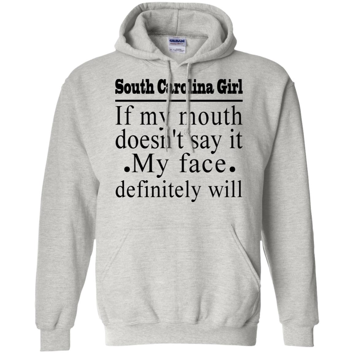 South Carolina Girl If My Mouth Doesn't Say It T Shirt - T-shirt Teezalo
