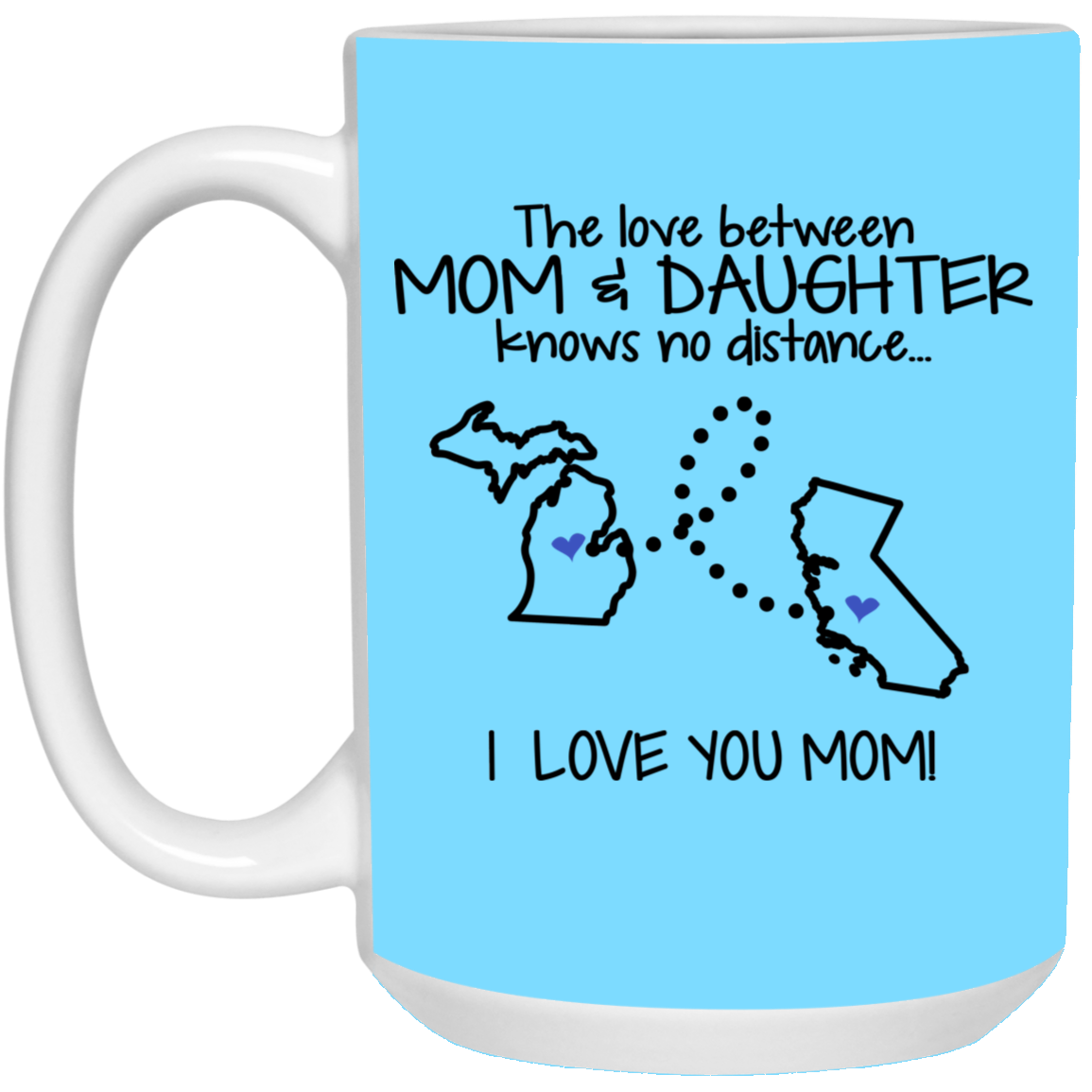 California Michigan The Love Between Mom And Daughter Mug - Mug Teezalo