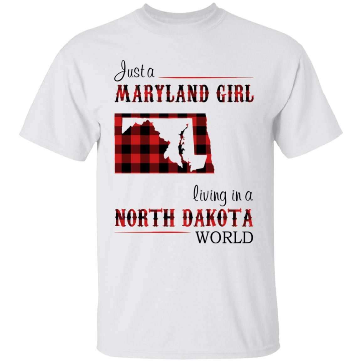 Just A Maryland Girl Living In A North Dakota World T-shirt - T-shirt Born Live Plaid Red Teezalo