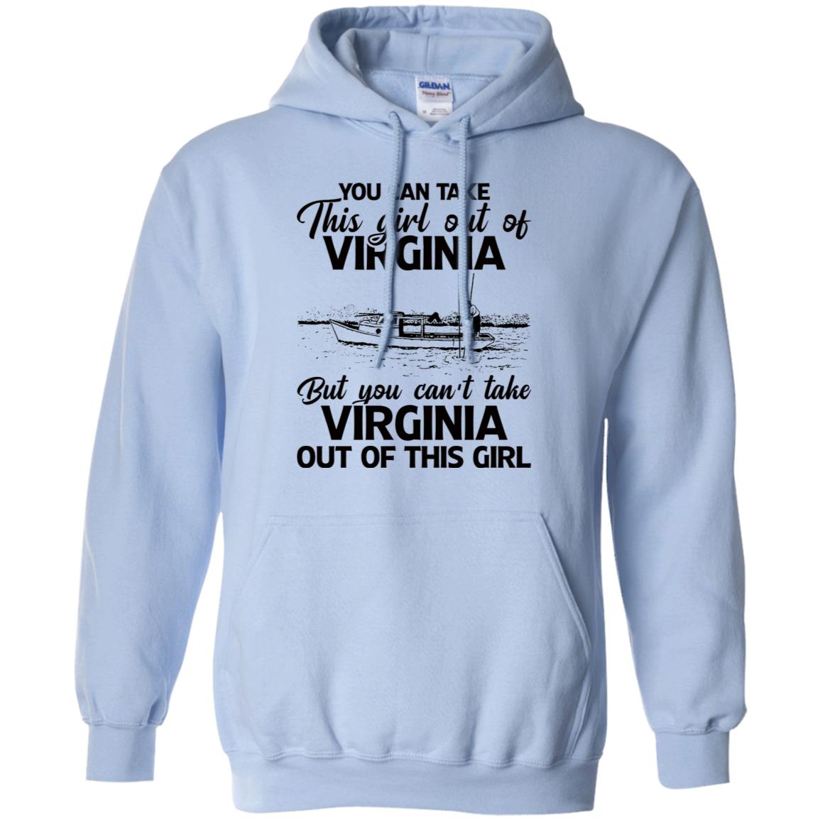 You Can't Take Virginia Out Of This Girl T-Shirt - T-shirt Teezalo