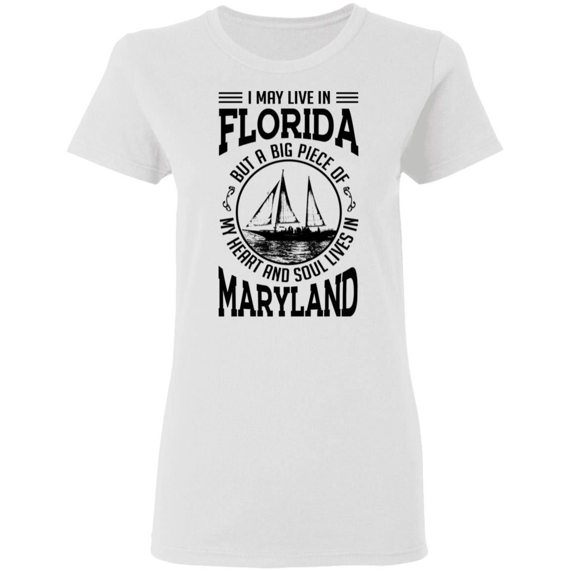 Live In Florida My Soul Lives In Maryland T-Shirt - T-shirt Teezalo