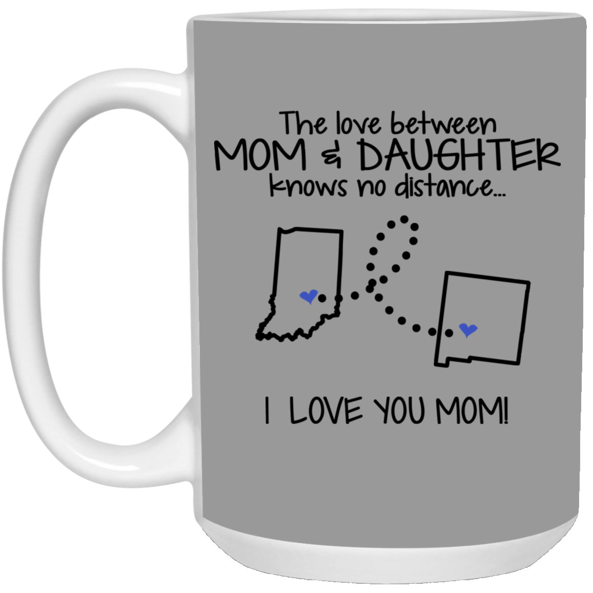 New Mexico Indiana The Love Between Mom And Daughter Mug - Mug Teezalo