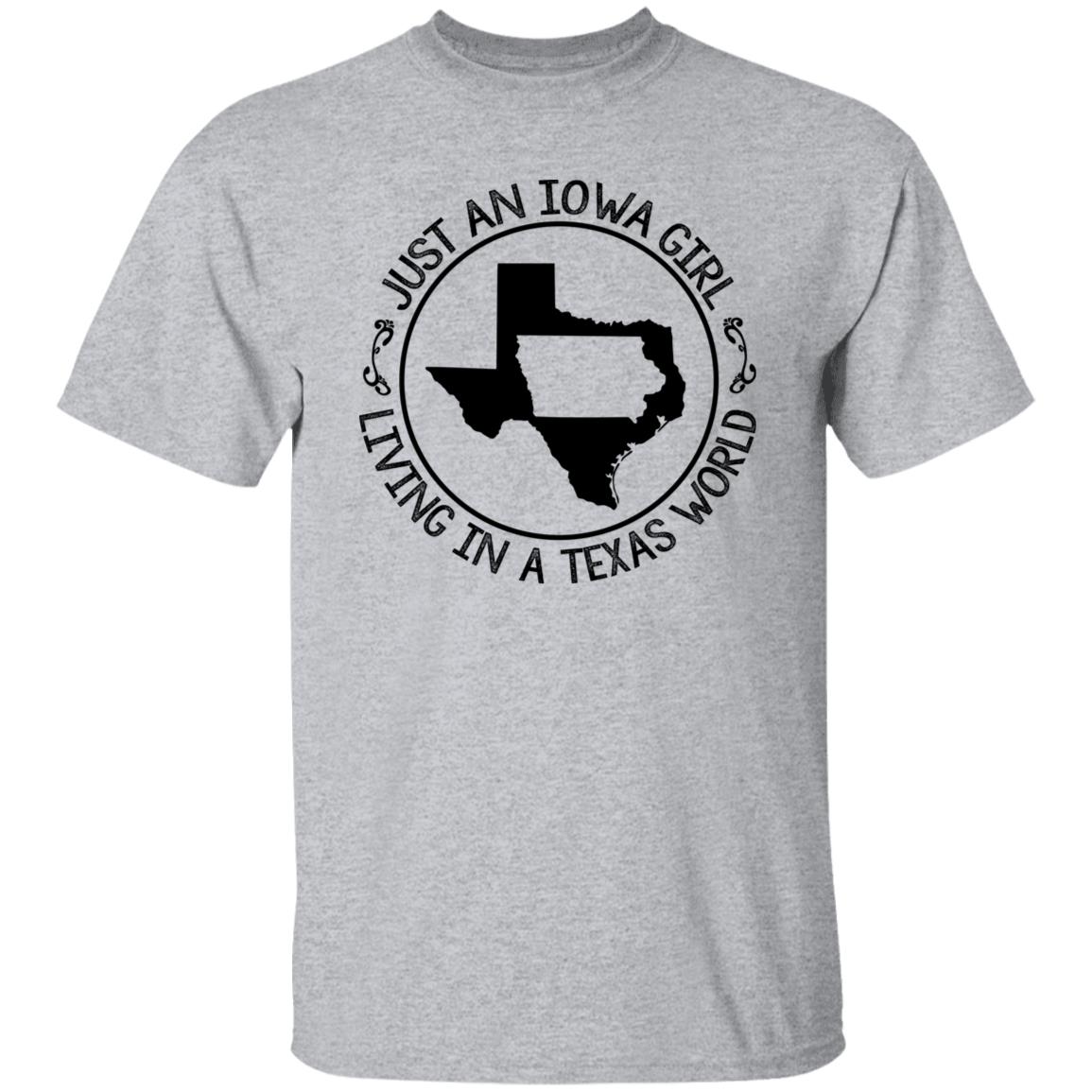 Iowa Girl Living In A Texas World T- Shirt - T-shirt Teezalo