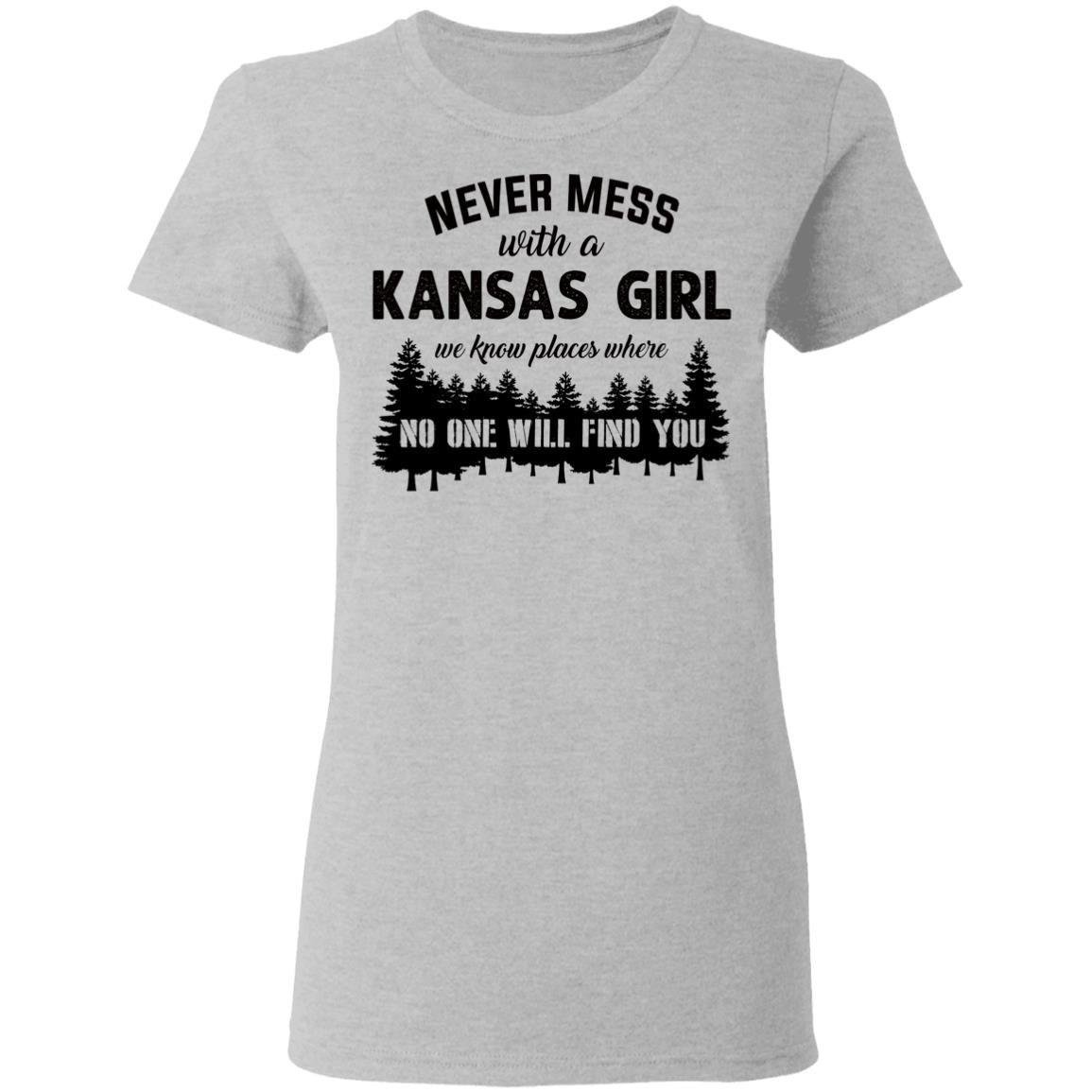 Never Mess With A Kansas Girl We Know Places T Shirt - T-shirt Teezalo