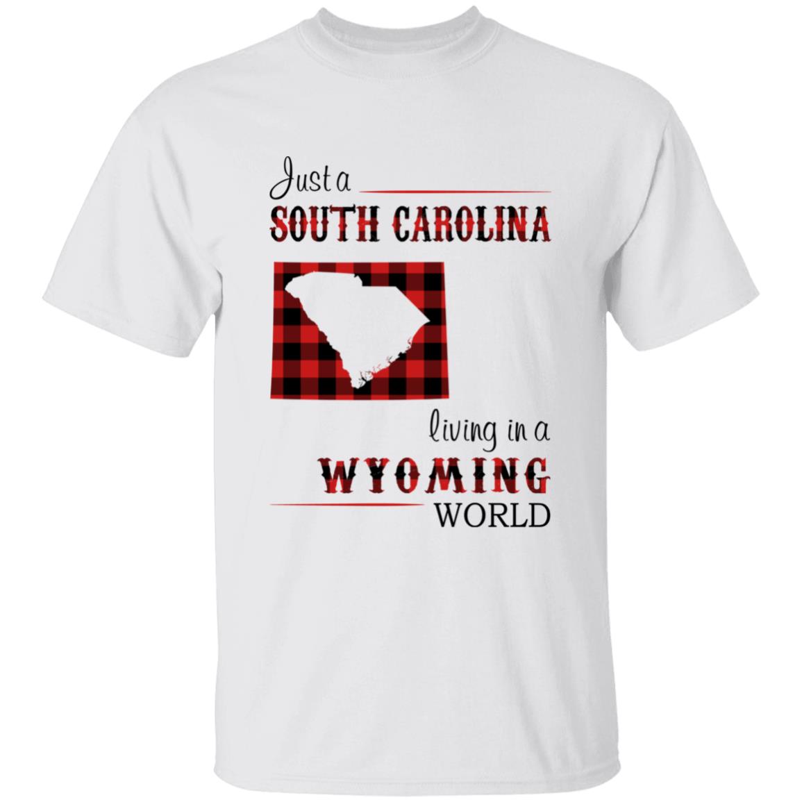 Just A South Carolina Girl Living In A Wyoming World T-shirt - T-shirt Born Live Plaid Red Teezalo