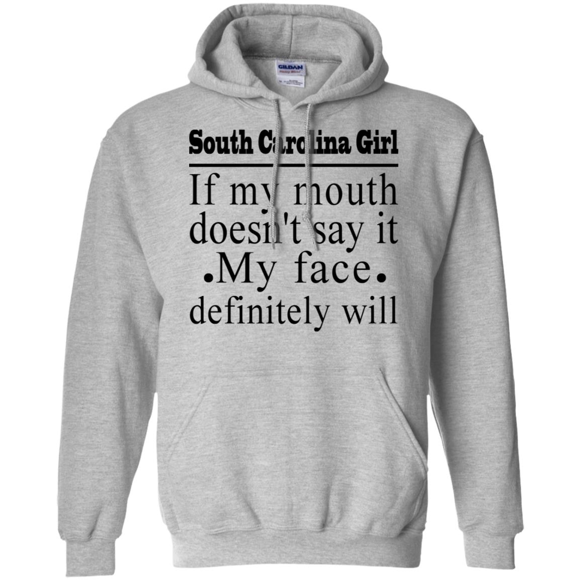 South Carolina Girl If My Mouth Doesn't Say It T Shirt - T-shirt Teezalo