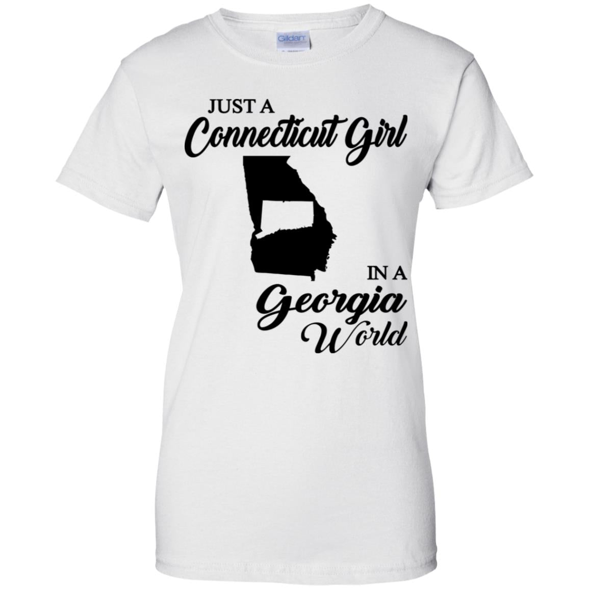 Just A Connecticut Girl In A Georgia World T Shirt - Hoodie Teezalo