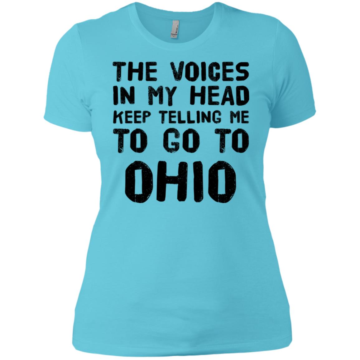 The Voices In My Head Telling Me To Go To Ohio T-Shirt - T-shirt Teezalo