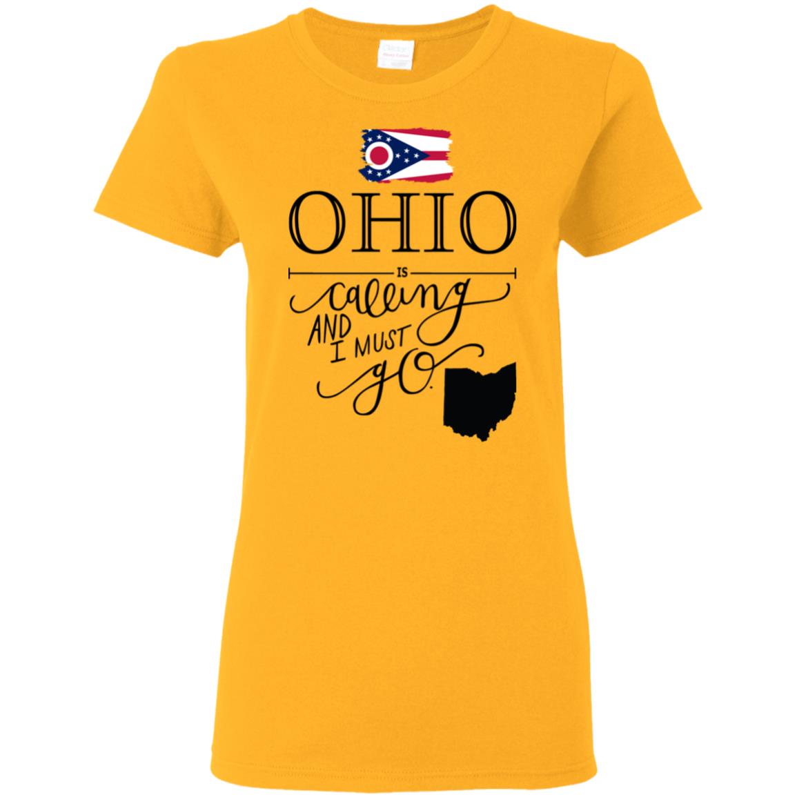 Ohio Is Calling And I Must Go T-Shirt - T-shirt Teezalo