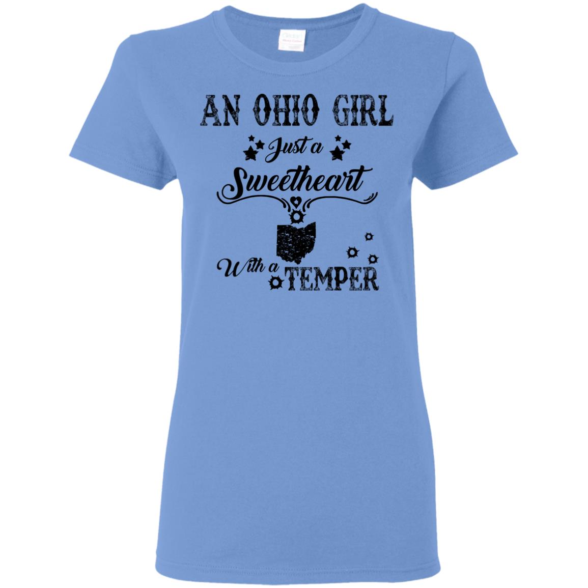 Ohio Girl Just A Sweetheart With A Temper T-Shirt - T-shirt Teezalo