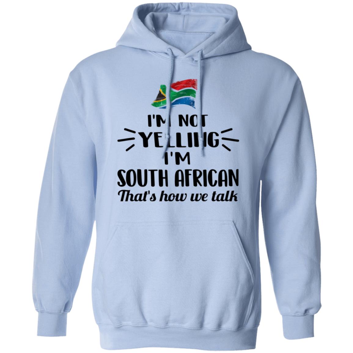 I'm From South Africa That's How We Talk T-Shirt - T-shirt Teezalo