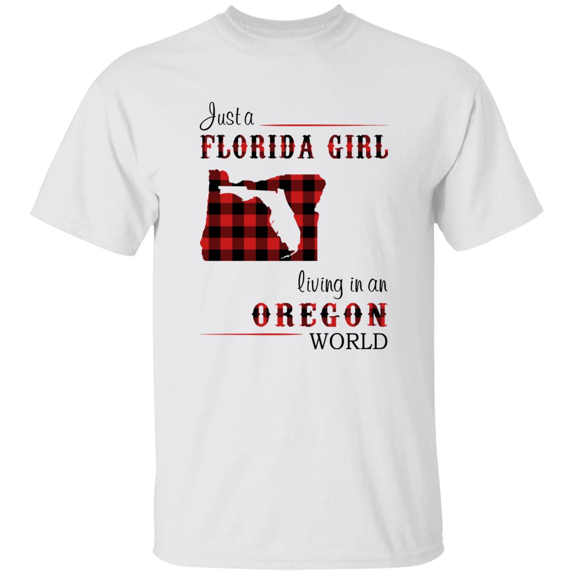 Just Florida Girl Living In An Oregon World T-shirt - T-shirt Born Live Plaid Red Teezalo