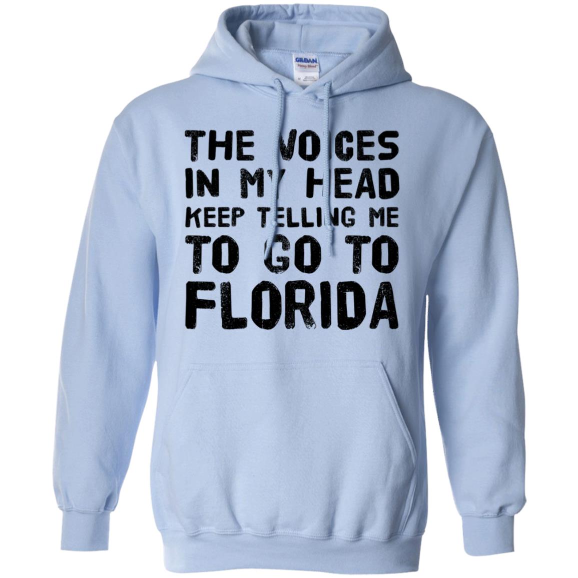 The Voices Telling Me To Go To Florida T-Shirt - T-shirt Teezalo