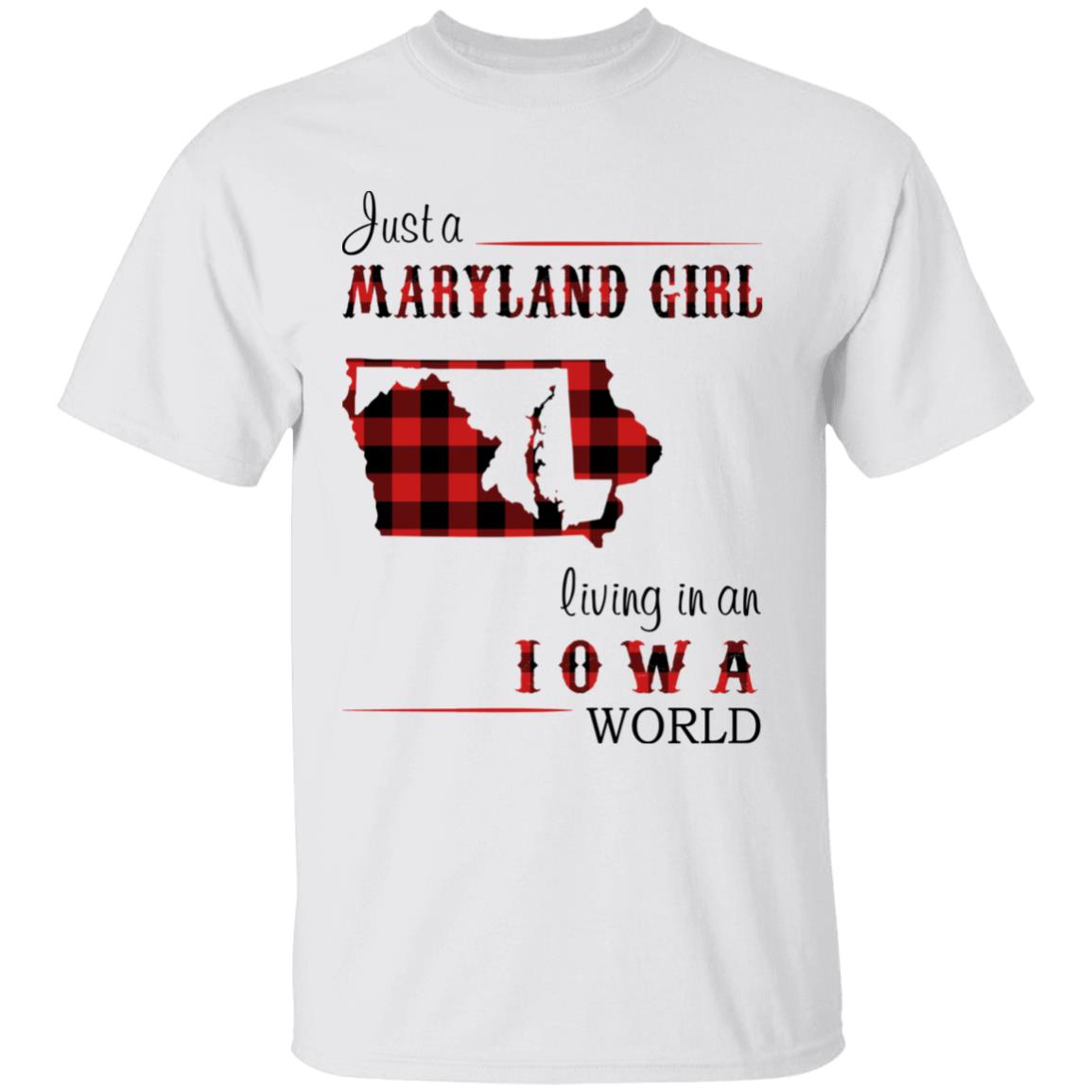 Just A Maryland Girl Living In An Iowa World T-shirt - T-shirt Born Live Plaid Red Teezalo