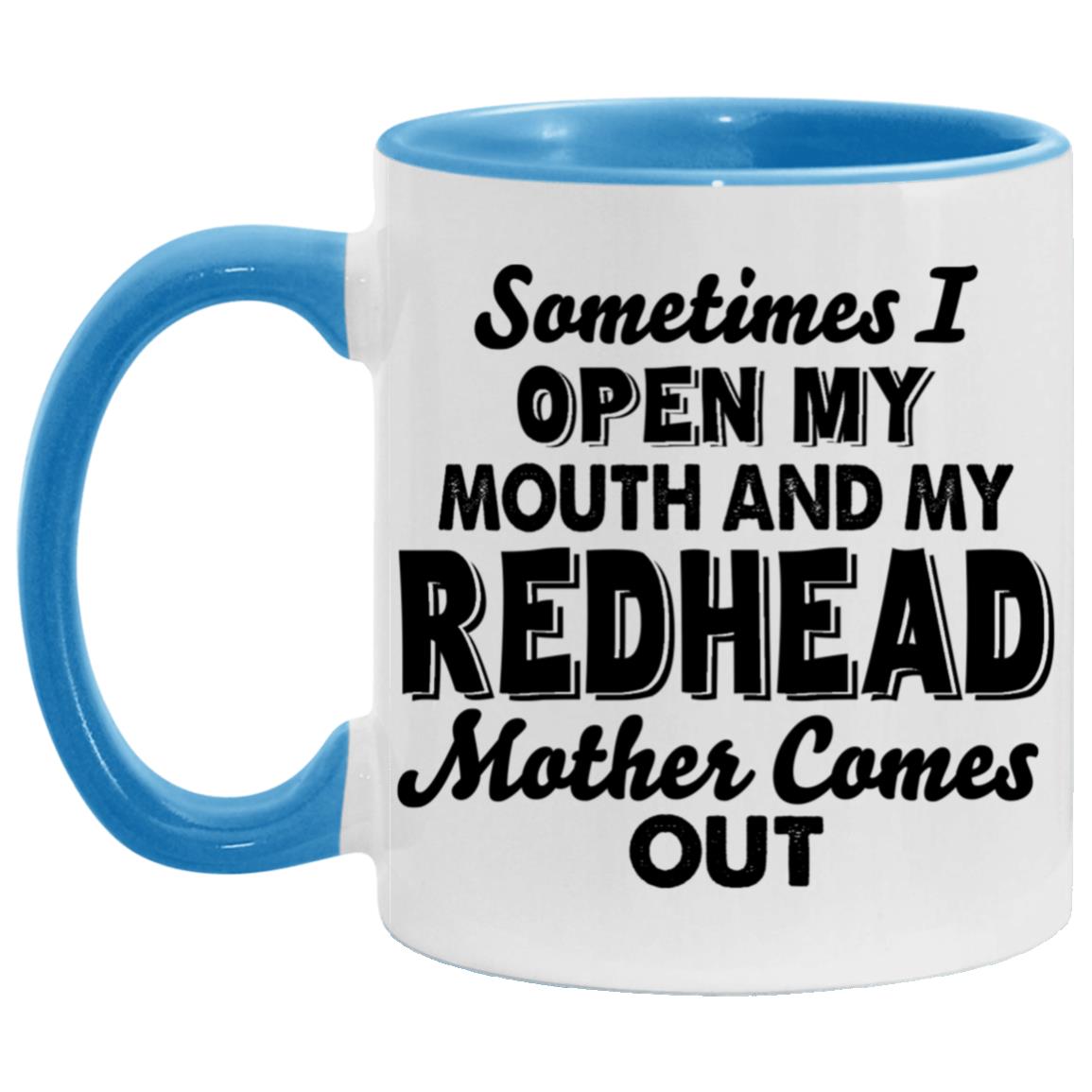 My Redhead Mother Comes Out Coffee Mug - Mug Teezalo