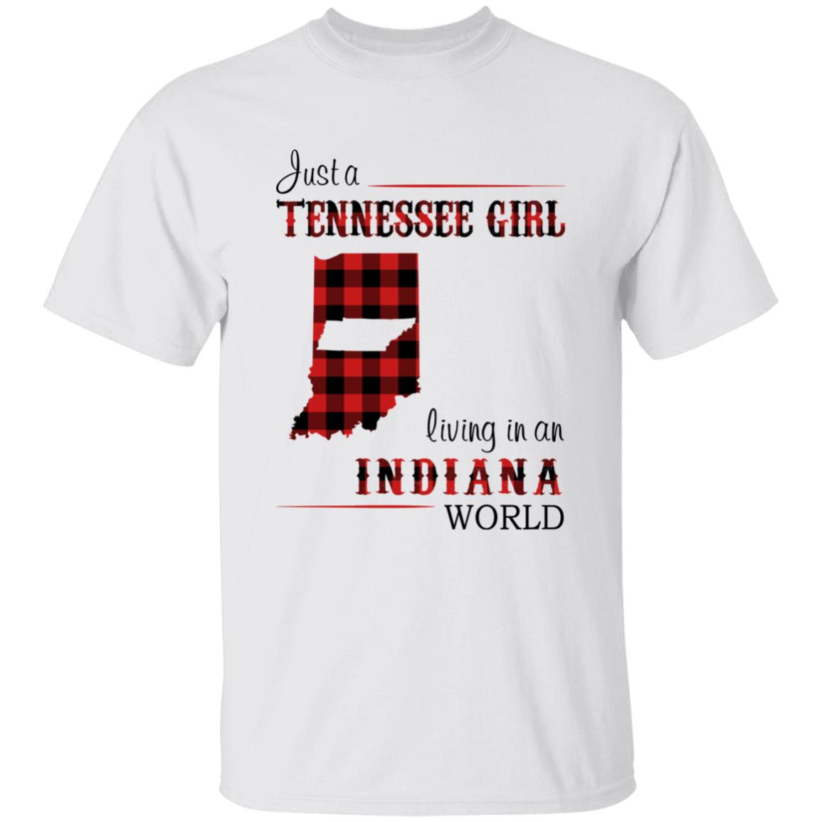 Just A Tennessee Girl Living In An Indiana World T-shirt - T-shirt Born Live Plaid Red Teezalo