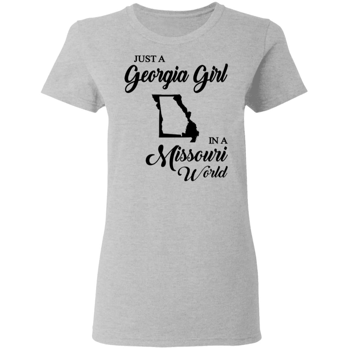 Just A Georgia Girl In A Missouri World T-Shirt - T-Shirt Teezalo