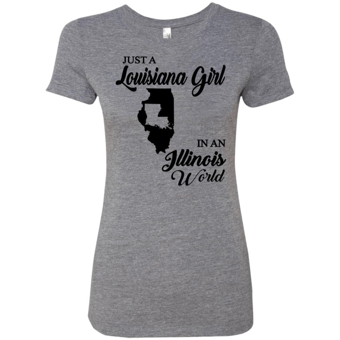 Just A Louisiana Girl In An Illinois World T-Shirt - T-shirt Teezalo