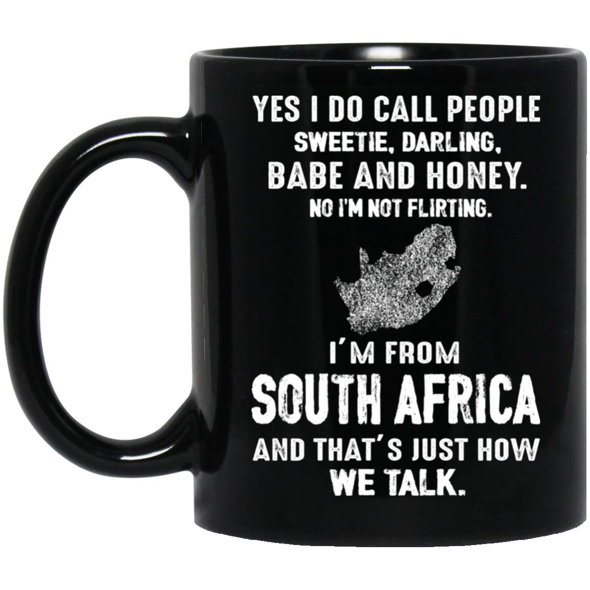 I'm From South Africa That's How We Talk Mug - Mug Teezalo