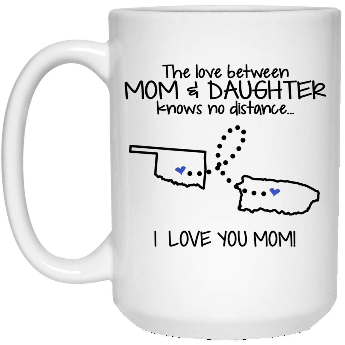 Puerto Rico Oklahoma The Love Between Mom And Daughter Mug - Mug Teezalo