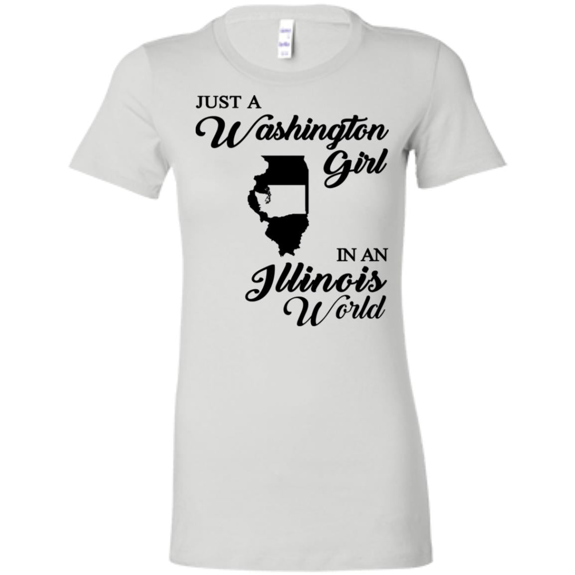 Just A Washington Girl In An Illinois World T-Shirt - T-shirt Teezalo