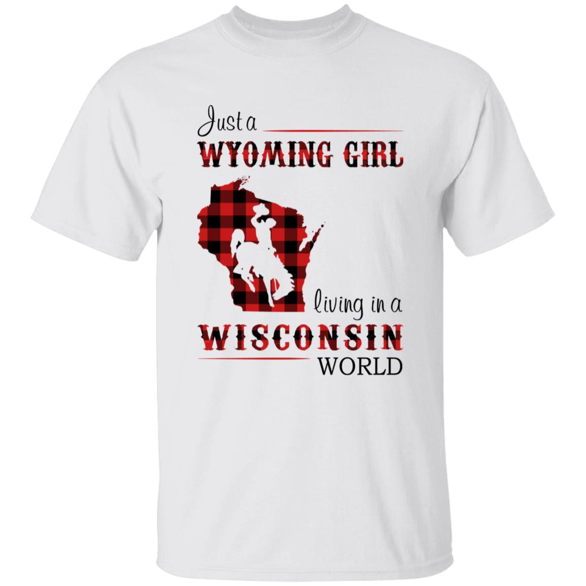 Just A Wyoming Girl Living In A Wisconsin World T-shirt - T-shirt Born Live Plaid Red Teezalo