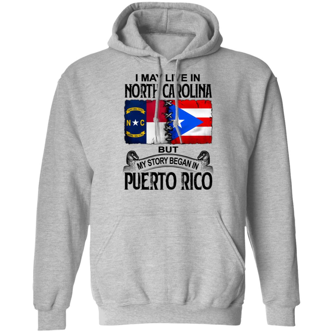 I Live In North Carolina But My Story Began In Puerto Rico T Shirt - T-shirt Teezalo