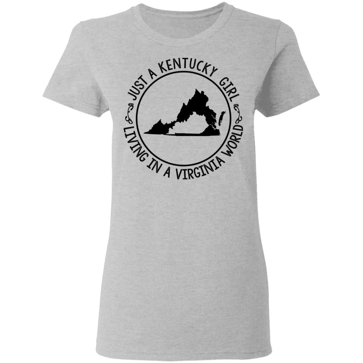 Kentucky Girl Living In Virginia World T-Shirt - T-shirt Teezalo