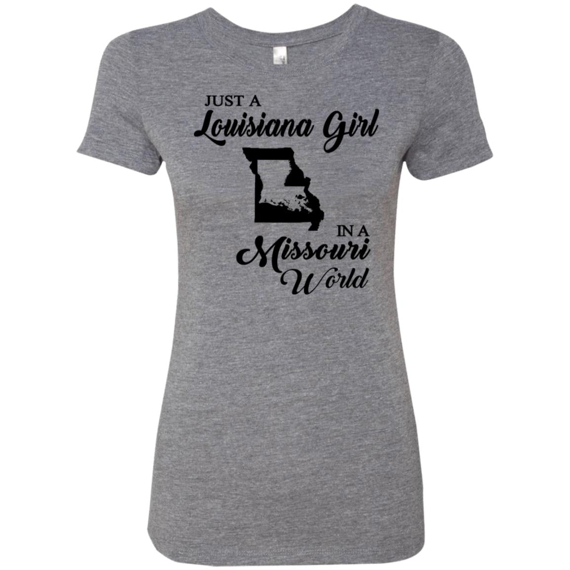 Just A Louisiana Girl In A Missouri World T-Shirt - T-shirt Teezalo