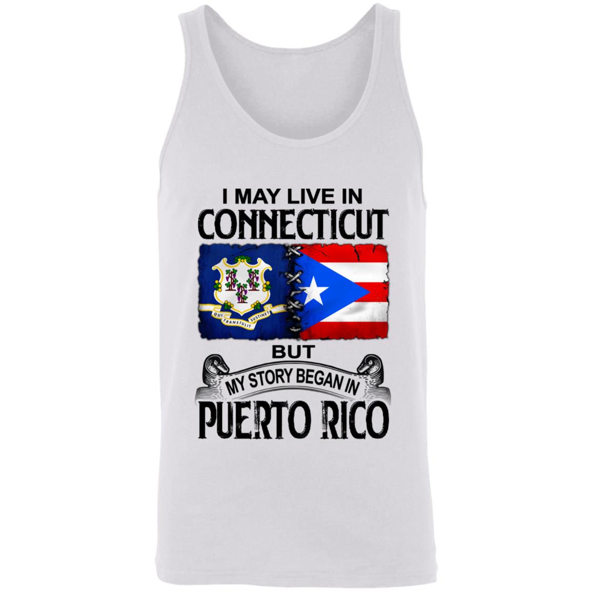 I Live In Connecticut But My Story Began In Puerto Rico T Shirt - T-shirt Teezalo