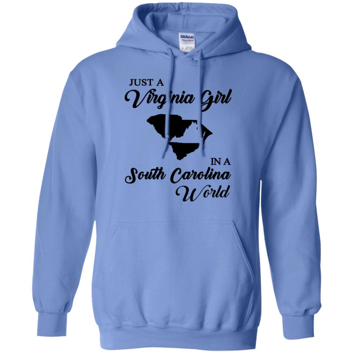 Just A Virginia Girl In A South Carolina World T-Shirt - T-shirt Teezalo