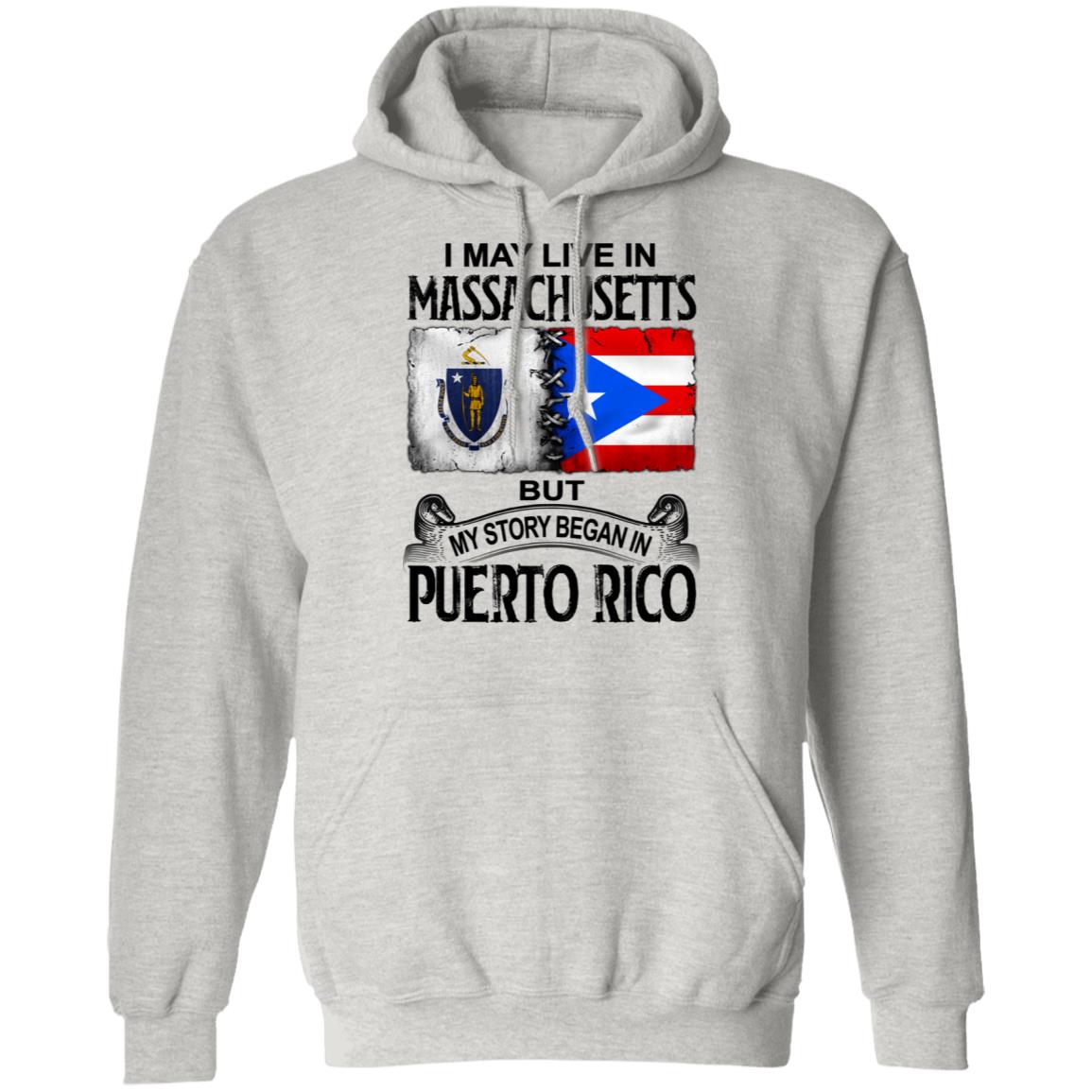 I Live In Massachusetts But My Story Began In Puerto Rico T Shirt - T-shirt Teezalo