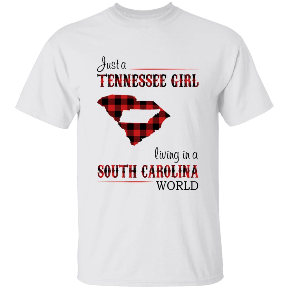 Just A Tennessee Girl Living In A South Carolina World T-shirt - T-shirt Born Live Plaid Red Teezalo