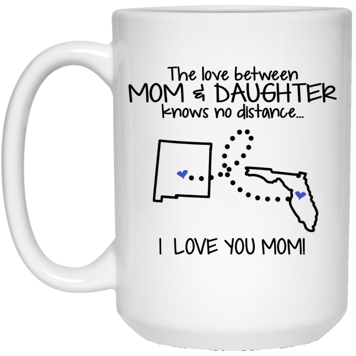 Florida New Mexico The Love Between Mom And Daughter Mug - Mug Teezalo