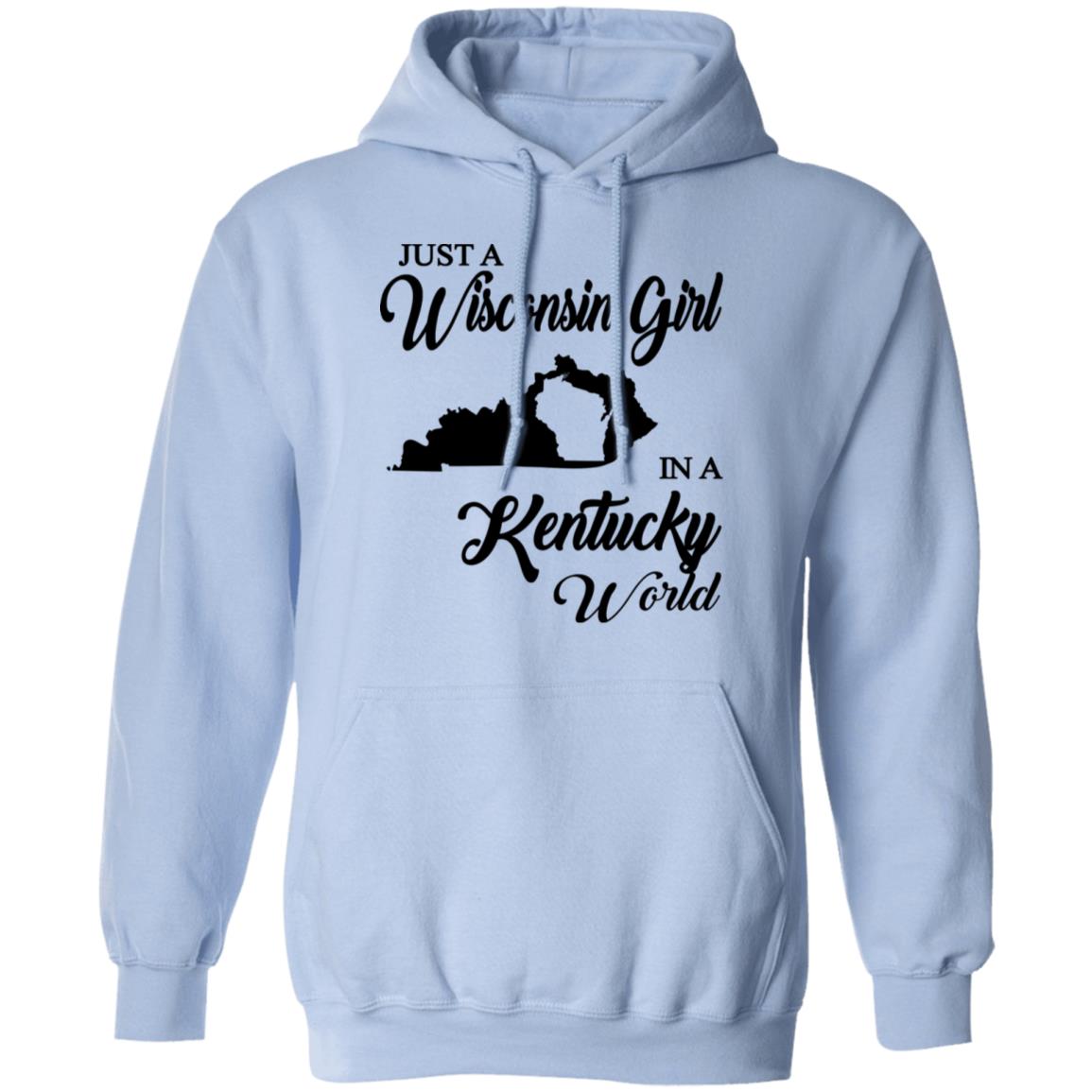 Just A Wisconsin Girl In A Kentucky World T-shirt - T-shirt Teezalo